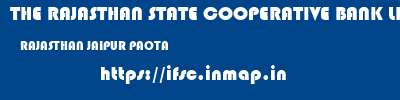 THE RAJASTHAN STATE COOPERATIVE BANK LIMITED  RAJASTHAN JAIPUR PAOTA   ifsc code